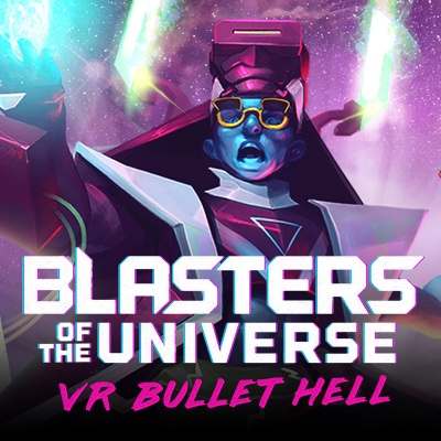 Blasters of the Universe: VR Bullet Hell